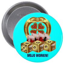 Mojo Fast Luck  Mojo Workin! Pins