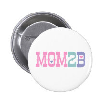 Mom 2 B Pins