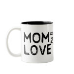 Mom Equals Love Squared Two-Tone Mug