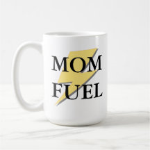Mom Fuel Mug