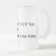 mom,leave my alone for !@$*&in out loud, no ser... coffee mug