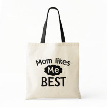 Mom Likes Me Best Canvas Bag