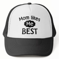 Mom Likes Me Best
