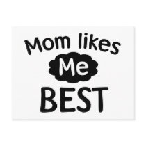 Mom Likes Me Best