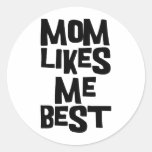 Mom Likes Me Best Sticker