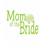 Mom of the Bride t-shirts