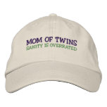 MOM OF TWINS; SANITY IS OVERRATED embroidered hats