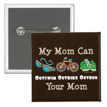 Mom Outswim Outbike Outrun Triathlon Button
