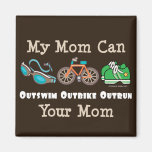 Mom Outswim Outbike Outrun Triathlon Magnet