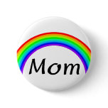 Mom (Rainbow) Pins