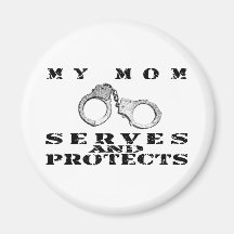 Mom Serves Protects - Cuffs Magnets