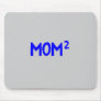 Mom Sqared Mouse Pads