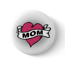 Mom Tattoo Pinback Button