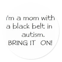 Mom with a Black Belt in Autism Sticker