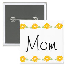 Mom Yellow Flowers Button