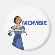 Mombie Fridge Magnet