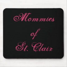 Mommies of St. Clair Mousepad
