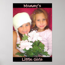 Mommmys little girls posters