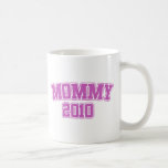 Mommy 2010 coffee mug
