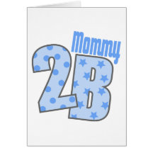 Mommy 2 B (Blue) Greeting Cards
