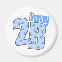 Mommy 2 B (Blue) Refrigerator Magnet