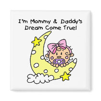 Mommy and Daddy's Dream Tshirts and Gifts magnets