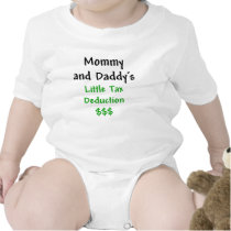 Mommy and Daddys  Little Tax Deduction Green Shirts