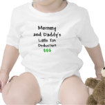 Mommy and Daddys  Little Tax Deduction $$$ T-shirts