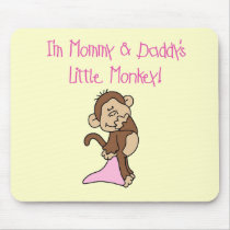 Mommy and Daddy's Monkey - Pink Tshirts and Gifts Mouse Pads