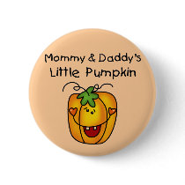 Mommy and Daddy's Pumpkin Tshirts and Gifts Pins