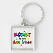 Mommy Best Friend Keychains