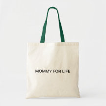 MOMMY FOR LIFE TOTE BAG