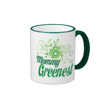 Mommy Greenest Coffee Mugs