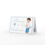 Mommy Is My Valentine (boy) Greeting Card
