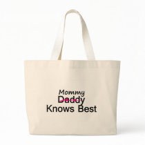 Mommy Knows Best Tote Bag