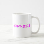 Mommy Licious Pink Mugs