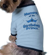 Mommy of the 1st Birthday Prince! Dog Clothes
