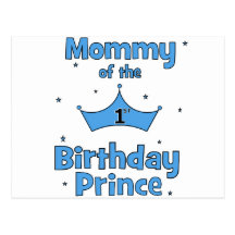 Mommy of the 1st Birthday Prince! Post Cards