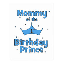 Mommy of the 1st Birthday Prince! Postcards
