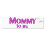Mommy to be bumper sticker