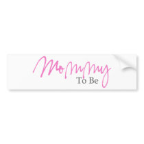 Mommy To Be (Pink Script) Bumper Sticker