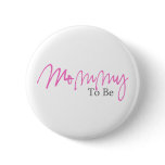 Mommy To Be (Pink Script) buttons