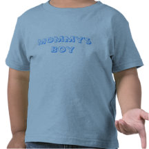 Mommy's Boy Tshirts