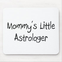 Mommy's Little Astrologer Mouse Pads