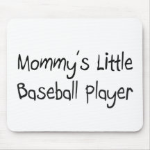 Mommy's Little Baseball Player Mouse Pads
