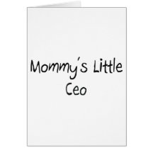 Mommys Little Ceo Greeting Card