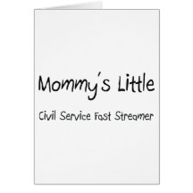 Mommys Little Civil Service Fast Streamer Greeting Cards