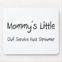 Mommys Little Civil Service Fast Streamer Mouse Mats
