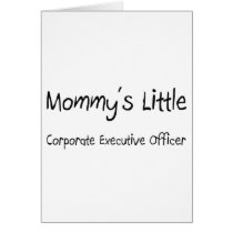 Mommys Little Corporate Executive Officer Greeting Card