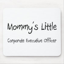 Mommys Little Corporate Executive Officer Mouse Pads